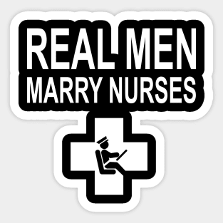 Real Men Marry Nurses Bus Driver Sticker